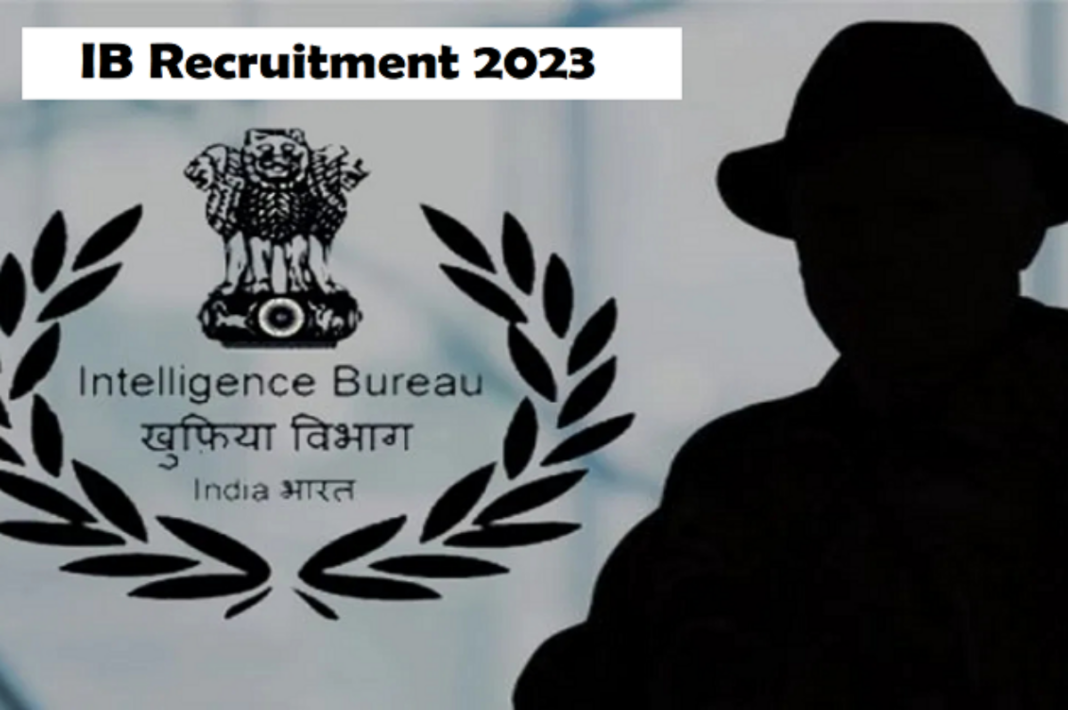 Intelligence Bureau Jobs 2023